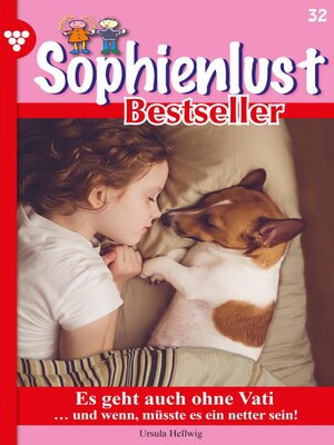 cover image of Sophienlust Bestseller 32 – Familienroman